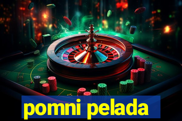 pomni pelada